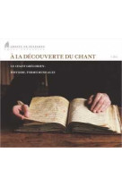 A LA DECOUVERTE DU CHANT / CD -   - SOLESMES