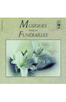 MUSIQUES POUR LES FUNERAILLES - COLLECTIF - STUDIO SM