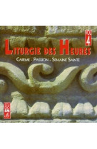 LITURGIE DES HEURES VOL 4 - COLLECTIF - STUDIO SM