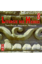 LITURGIE DES HEURES VOL 5 - COLLECTIF - STUDIO SM