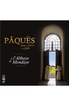 PAQUES JOUR DE FETE ET DE JOIE A L-ABBAYE DE MONDAYE / CD - ABBAYE DE MONDAYE - NC