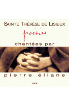 3017064 CD SAINTE THERESE DE LISIEUX - POESIES - PIERRE ELIANE - JADE