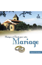 MUSIQUES ET CHANTS POUR NOTRE MARIAGE - COLLECTIF - REVUES BAYARD