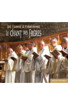 CHANT DES FRERES - ABBAYE TAMIE - REVUES BAYARD