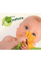 MON BEBE AIME LA NATURE / CD - FAUCHARD D. - REVUES BAYARD