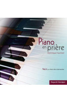 PIANO EN PRIERE VOL 4 - FAUCHARD D. - REVUES BAYARD