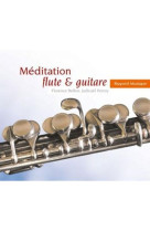 MEDITATION FLUTE ET GUITARE - COLLECTIF - REVUES BAYARD