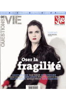 FRAGILITE HS QUESTION DE VIE - COLLECTIF - Malesherbes publications