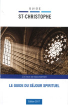 GUIDE SAINT CHRISTOPHE 2017 - COLLECTIF - Malesherbes publications