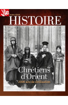 HS LA VIE N 4 CHRETIEN ORIENT 2000 ANS DE CIVILISATION -  Collectif - MALESHERBES