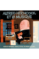 ALFRED HITCHCOCK & LA MUSIQUE / CD - COLLECTIF - NC