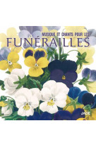 MUSIQUE ET CHANTS POUR LES FUNERAILLES  CD - COLLECTIF - NC