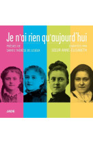 CD JE N-AI RIEN QU-AUJOURD-HUI - SOEUR ANNE-ELIZABETH - NC