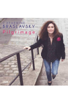 PILGRIMAGE - CD - CATHERINE BRASLAVSKY - NC