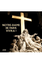 NOTRE-DAME DE PARIS VIVRA ! / CD - COLLECTIF - NC