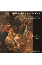 NOEL BAROQUE EN FRANCE - CD - Jean-Paul GIPON - CHAMPEAUX