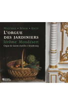 ORGUE DES JARDINIERS / CD - Jérôme MONTDESERT - HORTUS