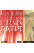 PLUS CELEBRES CHANTS D-EGLISE VOL 1 - VOCAL ALLIANCE - ATELIERS FRESNE