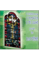 CELEBRES CHANTS D-EGLISE POUR LE BAPTEME - VOCAL ALLIANCE - ATELIERS FRESNE