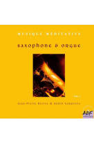 SAXOPHONE ET ORGUE VOL 1 - LAMPROYE/RORIVE - ATELIERS FRESNE