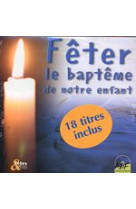 FETER LE BAPTEME DE NOTRE ENFANT - COLLECTIF - ATELIERS FRESNE