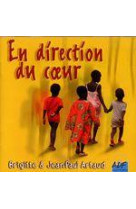 EN DIRECTION DU COEUR - ARTAUD B ET JP - ATELIERS FRESNE