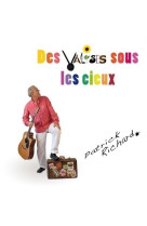 DES VALISES SOUS LES CIEUX - RICHARD PATRICK - ATELIERS FRESNE