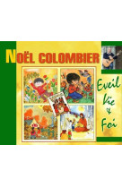 EVEIL VIE ET FOI - COLOMBIER NOEL - ATELIERS FRESNE