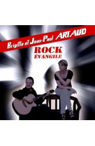 ROCK EVANGILE - ARTAUD B. ET J.P. - ATELIERS FRESNE