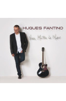 VIENS, MAITRE DE L-AMOUR - FANTINO HUGUES - ATELIERS FRESNE