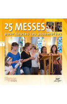 25 MESSES POUR TOUTES LES ASSEMBLEES VOL 1 - COLLECTIF - ATELIERS FRESNE