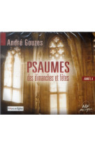 PSAUMES DES DIMANCHES ET FETES ANNEE A - GOUZES ANDRE - NC