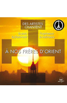 A NOS FRERES D-ORIENT - SINGLE - COLLECTIF - NC