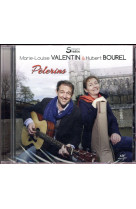 PELERINS CD - BOUREL/VALENTIN - NC