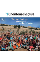 CHANTONS EN EGLISE - 22 CHANTS DE PELERINAGE EN TERRE SAINTE - COLLECTIF - NC