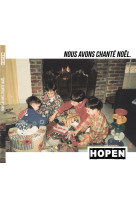 NOUS AVONS CHANTE NOEL / CD - GROUPE HOPEN - NC