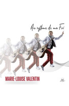 AU RYTHME DE MA FOI / CD - VALENTIN MARIE-LOUIS - NC