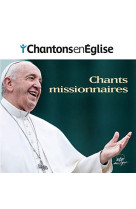 CHANTONS EN EGLISE / CHANTS MISSIONNAIRES / CD / ED. BAYARD MUSIQUE - COLLECTIF - NC