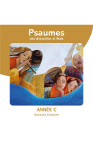 PSAUMES POUR LES DIMANCHES ET FETES ANNEE C -  - NC