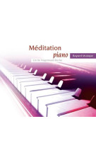 MEDITATION PIANO - HUGONNARD-ROCHE - BAYARD MUSIQUE