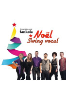 NOEL - SWING VOCAL / CD - GROUPE SANKOFA - NC