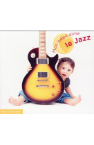 MON BEBE AIME LE JAZZ - COLLECTIF - NC