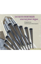 JACQUES BERTHIER - OEUVRES POUR ORGUE / CD - BERTHIER JACQUE - NC