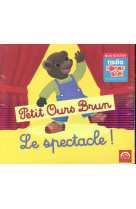 PETIT OURS BRUN - LE SPECTACLE - COLLECTIF - NC