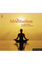 MEDITATION - LES PLUS BELLES MELODIES CLASSIQUES - COLLECTIF - NC