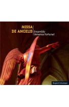 MISSA DE ANGELIS - ENSEMBLE VENANCE . - NC