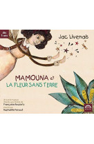 MAMOUNA ET LA FLEUR SANS TERRE / CD - LIVENAIS JAC - NC