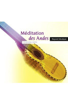 MEDITATION DES ANDES / CD - ENSEMBLE ANEA - NC