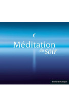 MEDITATION DU SOIR / CD - COLLECTIF - NC