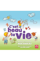 C-EST BEAU LA VIE / CD - MORANDEAU DOMINIQUE - NC